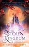 [The Stolen Kingdom 01] • The Stolen Kingdom